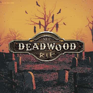 Deadwood RIP